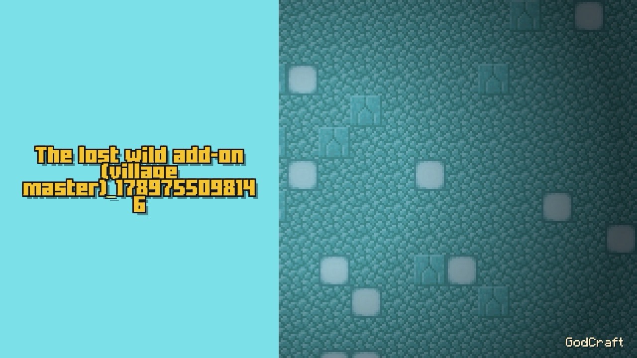 The lost wild add-on (village master)_1789755098146