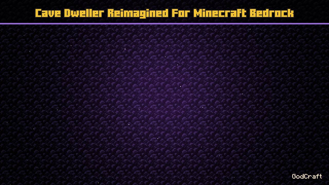 Cave Dweller Reimagined For Minecraft Bedrock