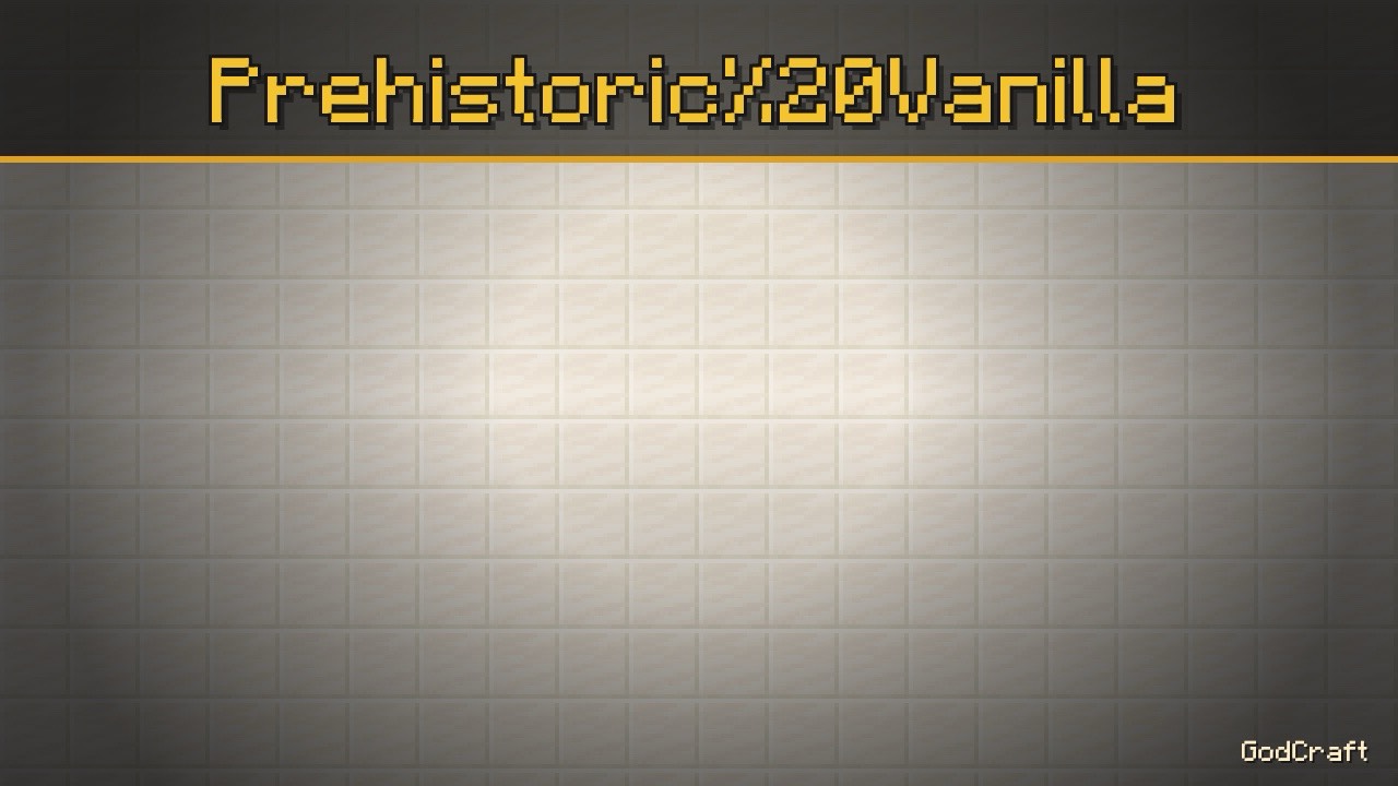Prehistoric Vanilla