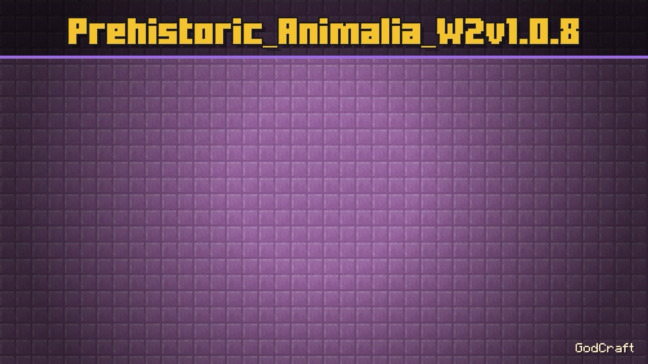 Prehistoric_Animalia_W2v1.0.8