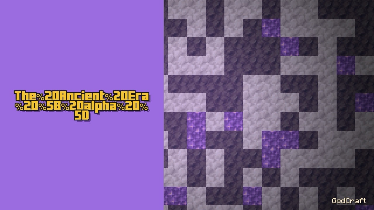 The Ancient Era [ alpha ]
